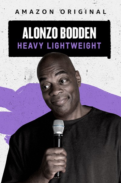 Alonzo Bodden: Heavy Lightweight (2019) Poster