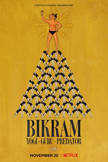 Bikram: Yogi, Guru, Predator (2019) Poster
